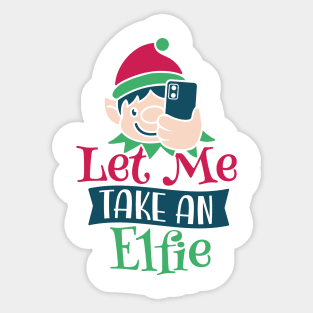 Best Gift for Merry Christmas - Let Me Take An Elfie X-Mas Sticker